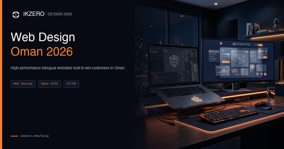 Web Design in Oman 2026: Websites That Win Customers